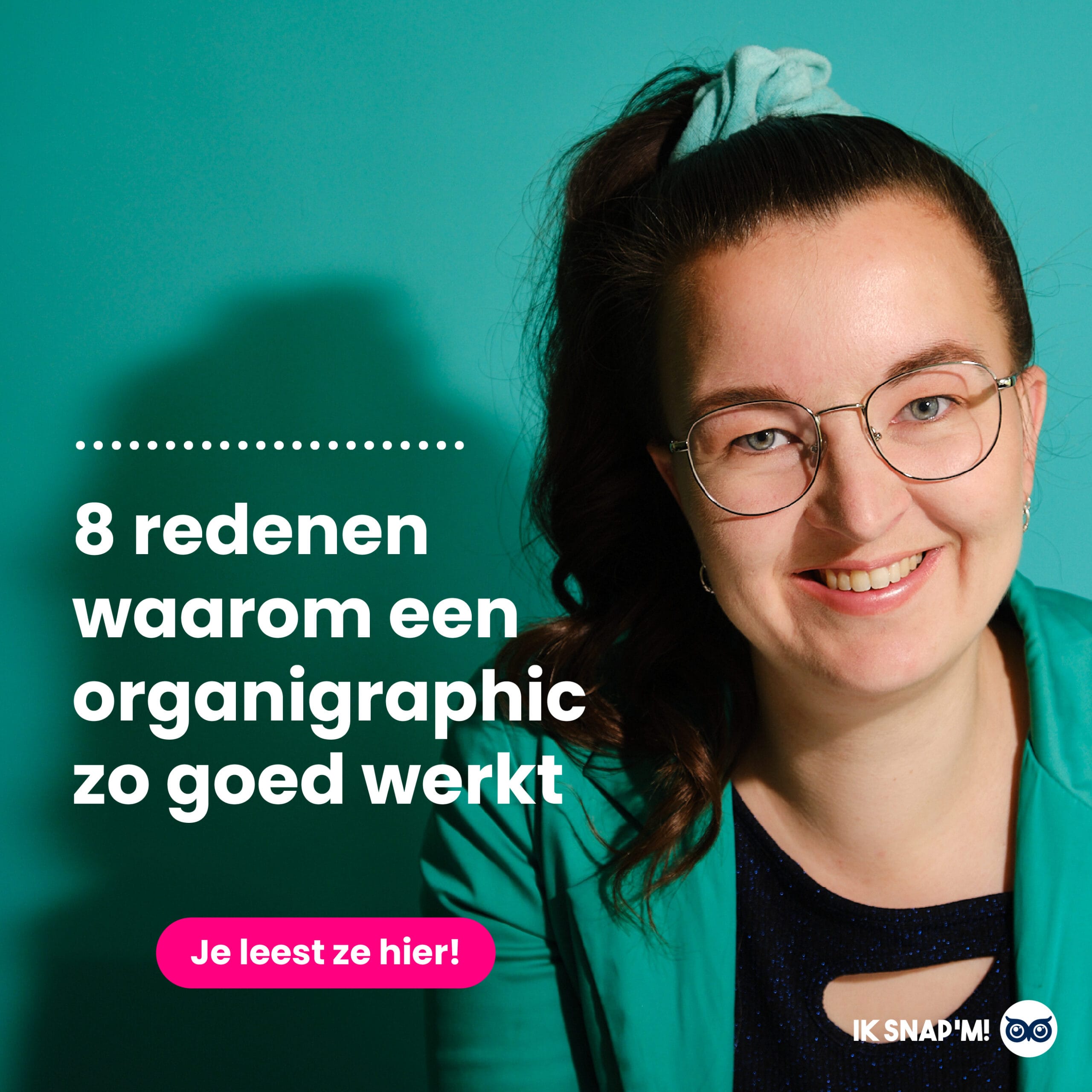 Tekst: 8 redenen waarom een organigraphic zo goed werkt. Met op de achtergrond een foto van Marieke.